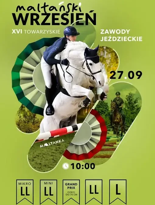 XVI Towarzyskie Zawody Jeździeckie „Maltański Wrzesień” w Maltance