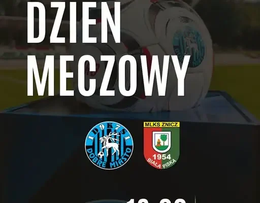 Dzień meczowy w Dobrej Miastu: Znicz Biała Piska zagra w 9. kolejce IV ligi