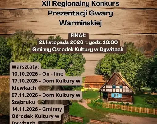 XII Konkurs Prezentacji Gwary Warmińskiej „Po naszamu. Po warnijsku” – ruszyły zgłoszenia