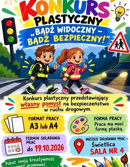 Gminny Konkurs Plastyczny „Bądź widoczny – bądź bezpieczny!” w Dywitach