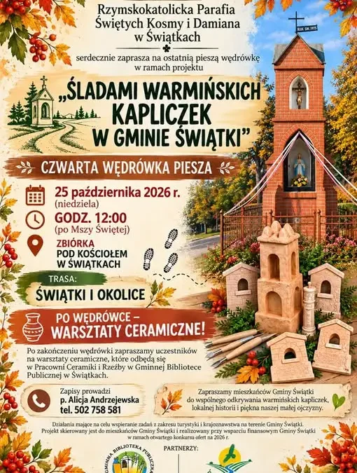 Śladami warmińskich kapliczek – ostatnia wędrówka i warsztaty ceramiczne w Świątkach