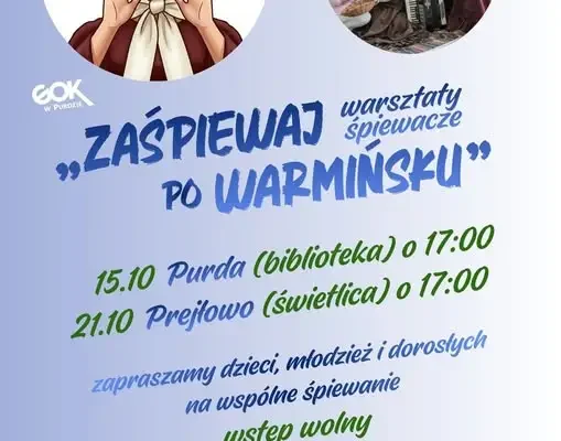 „Zaśpiewaj po Warmińsku” – wspólne śpiewanie w Purdzie już 15 października