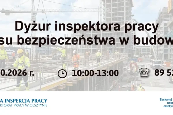 Europejski Tydzień Bezpieczeństwa w OIP Olsztyn – dyżur eksperta PIP