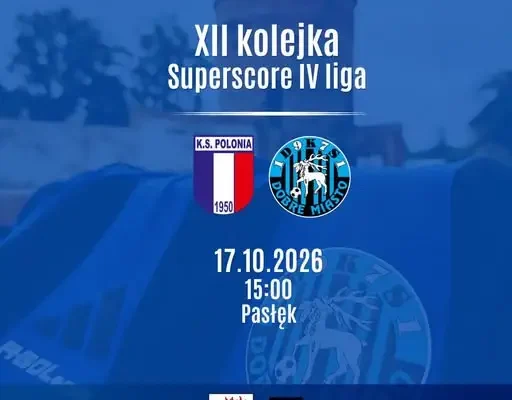 12. kolejka Superscore IV ligi: Polonia Pasłęk – KS Dobre Miasto