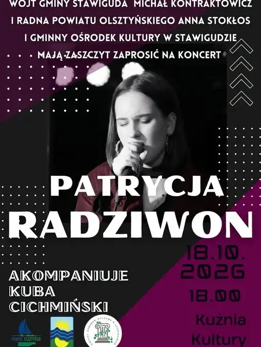 Koncert Patrycji Radziwon w Kuźni Kultury w Stawigudzie – wstęp wolny