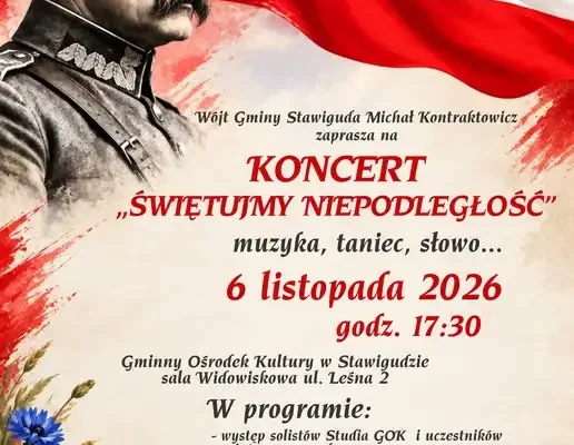 Koncert „Świętujmy Niepodległość” w Stawigudzie – 6 listopada