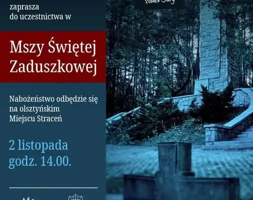 Msza Święta Zaduszkowa na Miejscu Straceń w Olsztynie – 2 listopada